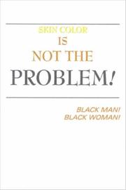 Cover of: Skin Color Is Not the Problem!