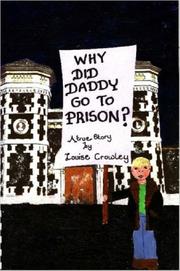 Cover of: Why Did Daddy Go to Prison?
