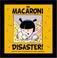 Cover of: The Macaroni Disaster!
