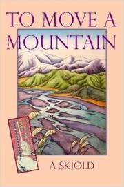Cover of: To Move A Mountain | A. Skjold