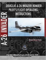 Cover of: Douglas A-26 Invader Bomber Pilot's Flight Manual by Periscope Film.com