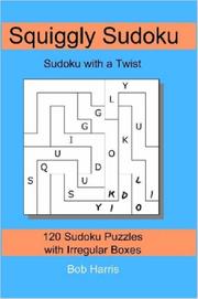 Cover of: Squiggly Sudoku: Sudoku with a Twist