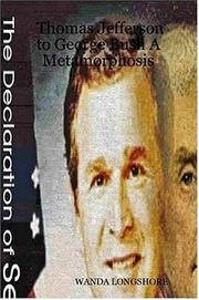 Cover of: Thomas Jefferson to George Bush A Metamorphosis | Wanda Longshore