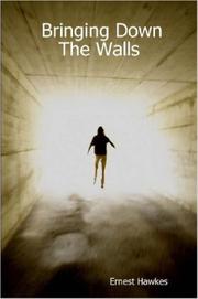 Cover of: Bringing Down The Walls | Ernest Hawkes