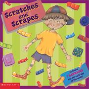 Cover of: Scratches and Scrapes by Margo Linn