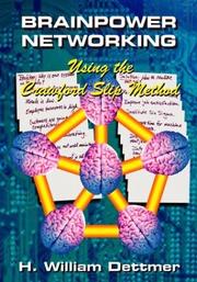 Cover of: Brainpower Networking Using the Crawford Slip Method by H. William Dettmer
