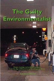 Cover of: The Guilty Environmentalist by Arthur O\\\'Donnell