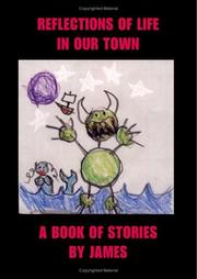 Cover of: Reflections of Life in Our Town: A Book of Stories