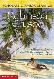 Cover of: Robinson Crusoe (Scholastic Junior Classics) by E. W. Dolch, Daniel Defoe, Marguerite P. Dolch, Beulah F. Jackson, J. J. Grandville