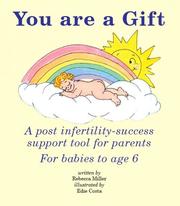 Cover of: You are a Gift by Rebecca Miller