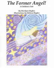 Cover of: The Former Angel by Marilynn Hughes, Marilynn Hughes