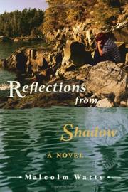 Cover of: Reflections from Shadow; A Novel | Malcolm Watts
