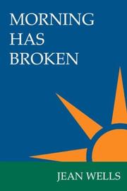 Cover of: Morning Has Broken by Jean Wells