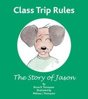 Cover of: Class Trip Rules: The Story of Jason