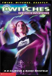 Cover of: Seeing is deceiving by H. B. Gilmour