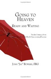 Cover of: Going to Heaven: Ready and Waiting