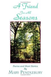 Cover of: A Friend For All Seasons | Mary Pendlebury