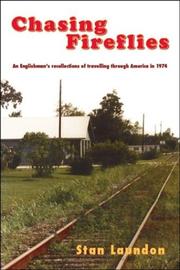 Cover of: Chasing Fireflies: An Englishman's Recollection of Travelling through America in 1974