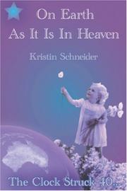 Cover of: On Earth As It Is In Heaven: The Clock Struck 40...