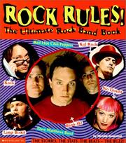 Cover of: Rock Rules: The Ultimate Rock Band Book