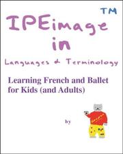 Cover of: Learning French and Ballet for Kids: (and Adults)