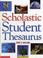 Cover of: Scholastic student thesaurus