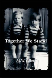 Together We Stand by M.W. Allen