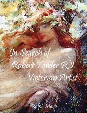 Cover of: In Search Of Robert Fowler R.i. Victorian Artist