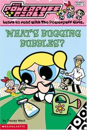 Cover of: What's Bugging Bubbles? (Powerpuff Girls, 2)