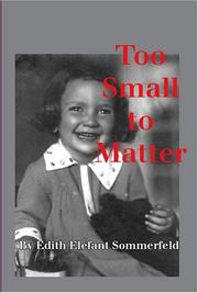 Too Small to Matter by Edith Elefant Sommerfeld