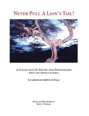 Cover of: Never Pull a Lion's Tail