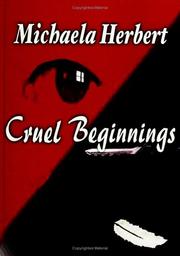Cover of: Cruel Beginnings | Michaela Herbert