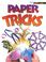 Cover of: Paper tricks