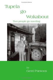 Cover of: Tupela Go Wokabout: Two People Go Traveling