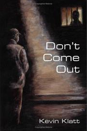 Cover of: Don/t Come Out | Kevin Klatt