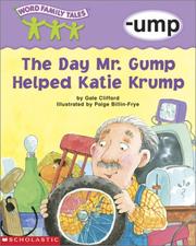 Cover of: Word Family Tales -Ump: Day Mr. Grump Helped Katie Krump, The