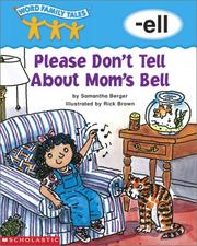 Cover of: Word Family Tales -Ell: Please Don't Tell About Mom's Bell