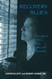 Cover of: Recovery Blues: Prescriptions for the Clean, Sober, and Depressed