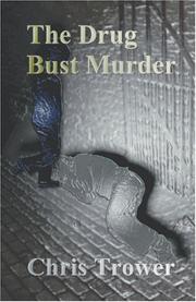 Cover of: The Drug Bust Murder by Chris Trower