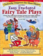 Cover of: Cinderella outgrows the glass slipper and other zany fractured fairy tale plays