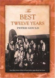 Cover of: The Best Twelve Years by Peter Gould