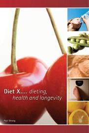 Cover of: Diet X... Dieting, Health and Longevity