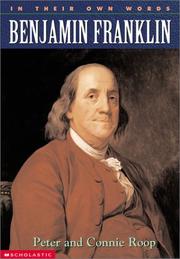 Cover of: Benjamin Franklin (In Their Own Words) by Peter Roop, Connie Roop