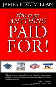 Cover of: How to get Anything Paid For!