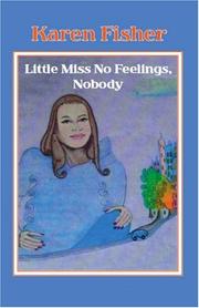 Cover of: Little Miss No Feelings, Nobody