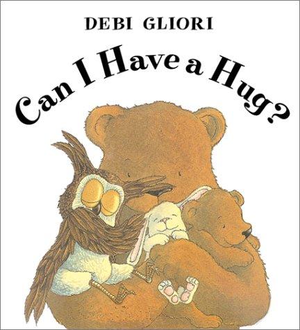 Can I Have A Hug? by Debi Gliori