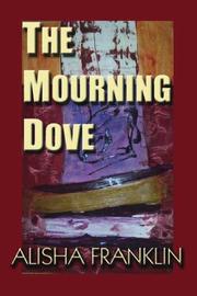 Cover of: The Mourning Dove | Alisha Franklin