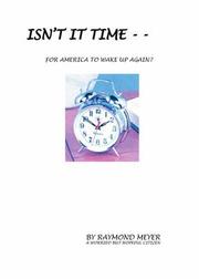 Cover of: Isn't it Time -- for America to Wake Up Again?