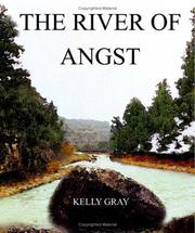 The River of Angst by Kelly Gray