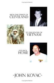 Cover of: From the Streets of Cleveland to the Jungles of Vietnam and Back Home